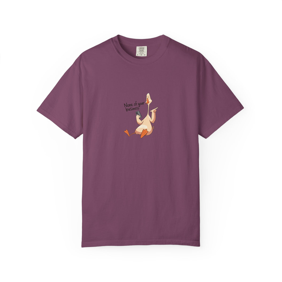 None of your business, goose - tee