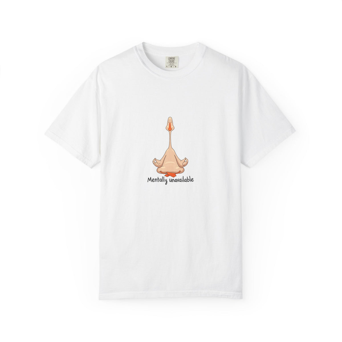 Mentally unavailable goose - tee