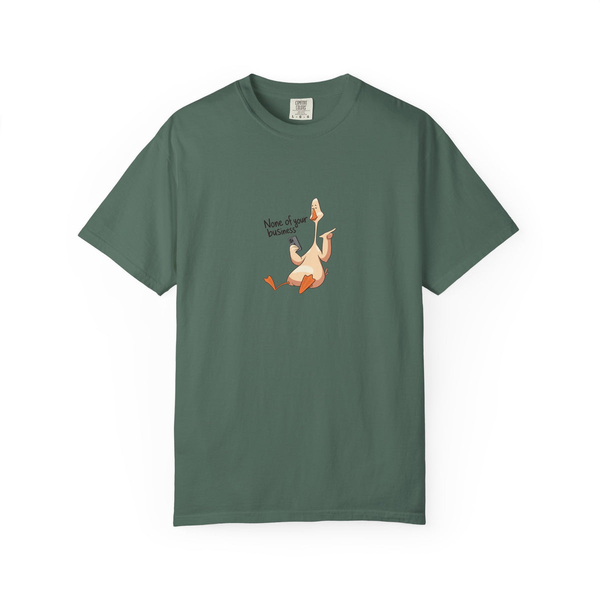 None of your business, goose - tee